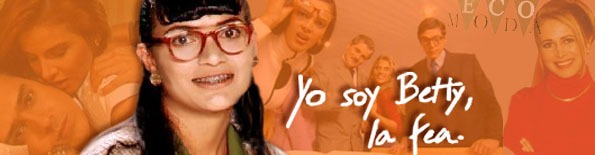 Betty la fea - Telenovelas Mania